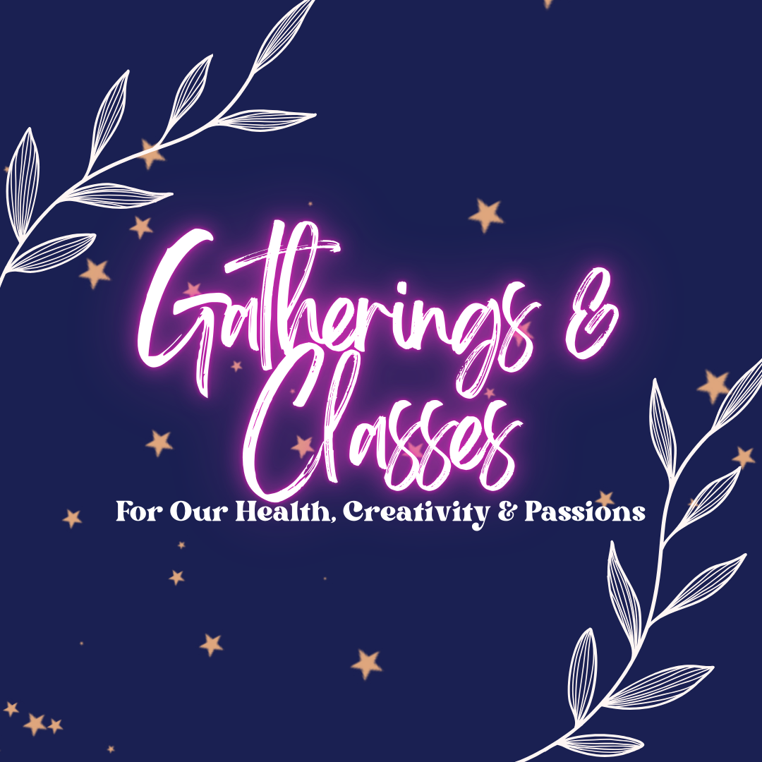 Gatherings & Classes